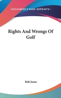 Rights And Wrongs Of Golf 1163148857 Book Cover