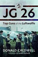 JG 26: Top Guns of the Luftwaffe 0517570394 Book Cover