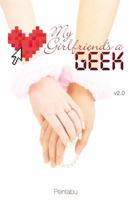 My Girlfriend's a Geek, Vol. 2 (light novel) 0759531722 Book Cover