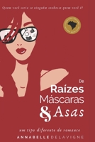 De Raízes, Máscaras e Asas 0645293008 Book Cover