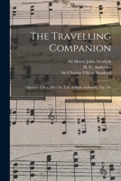 The Travelling Companion: Opera in 4 Acts (after the Tale of Hans Andersen), op. 146 B0BNW34RSX Book Cover