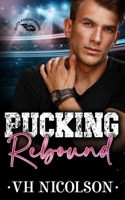 Pucking Rebound (Elite Eagles Series) B0DRXVHYZD Book Cover