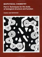 Biophysical Chemistry: Part II: Techniques for the Study of Biological Structure and Function 0716711907 Book Cover