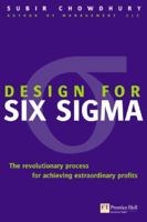 Design for Six Sigma: The Revolutionary Process for Achieving Extraordinary Profits 0793152240 Book Cover