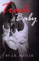 Trash Baby 1603881859 Book Cover