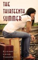 The Thirteenth Summer 0984497412 Book Cover