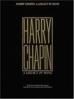 Harry Chapin - A Legacy in Song 089524327X Book Cover