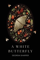 A White Butterfly 1944253602 Book Cover
