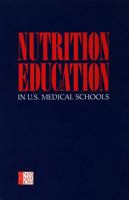 Nutrition Education in U.S. Medical Schools 0309035872 Book Cover