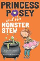 Princess Posey and the Monster Stew 0142421057 Book Cover