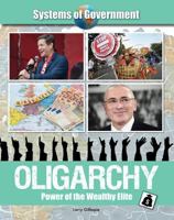 Oligarchy: Power of the Wealthy Elite 1422240215 Book Cover