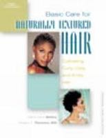 Basic Care for Naturally Textured Hair:: Cultivating Curly, Coily, and Kinky Hair 0766837610 Book Cover