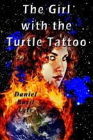 The Girl with the Turtle Tattoo 0979410142 Book Cover