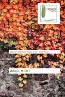 Adieu, MIDI ! 6203865184 Book Cover