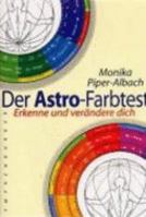 Der Astro- Farbtest. Erkenne und verändere dich. 3485008788 Book Cover