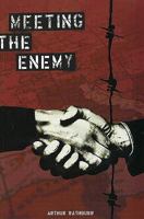 Meeting the Enemy 097795160X Book Cover