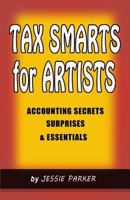 Tax Smarts for Artists: Accounting Secrets, Surprises & Essentials 153359368X Book Cover