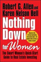 Nothing Down for Women: The Smart Woman's Quick-Start Guide to Real Estate Investing 0743297849 Book Cover