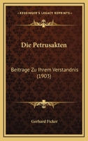 Die Petrusakten: Beitrage Zu Ihrem Verstandnis (1903) 1168355788 Book Cover