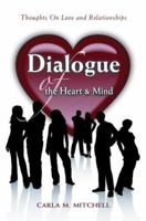 Dialogue of the Heart and Mind: Thoughts on Love and Relationships 0595435025 Book Cover