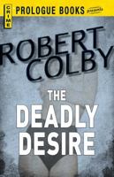 The Deadly Desire 1434498174 Book Cover