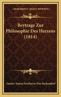 Beytrage Zur Philosophie Des Herzens (1814) 1167594878 Book Cover