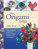 Origami Artists Bible 0785824960 Book Cover