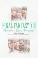 Final Fantasy XIII: Episode Zero: Promise 1975382404 Book Cover