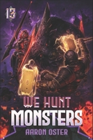 We Hunt Monsters 13 B0FCBV4VCK Book Cover