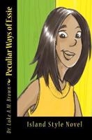 Peculiar Ways of Essie 1456587560 Book Cover