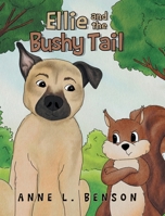 Ellie and the Bushy Tail B0GFSN4QXT Book Cover