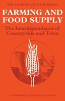 Farming and Food Supply: The Interdependence of Countryside and Town 0521107164 Book Cover