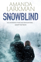 Snowblind B0GR5M4P6R Book Cover