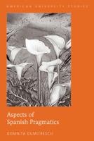 Aspects of Spanish Pragmatics 1433104431 Book Cover