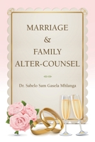 Marriage & Family Alter-Counsel 1664230130 Book Cover
