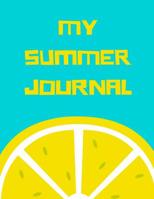 My Summer Journal: A drawing and writing journal for kids 1071097490 Book Cover