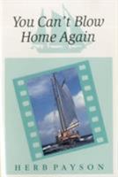 You Can't Blow Home Again 0688040691 Book Cover