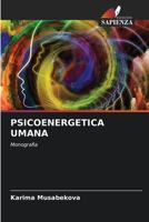 Psicoenergetica Umana (Italian Edition) 6208517559 Book Cover