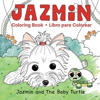 Jazmin and the Baby Turtle: Coloring Book B0BNBBFD3N Book Cover