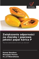Zwiekszenie odpornosci na choroby i poprawa jakosci papai karica P (Polish Edition) 620891714X Book Cover