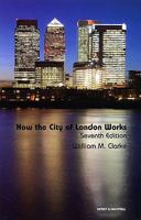 How The City Of London Works: Banking And Financial Services Law 1847033059 Book Cover