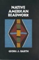 Native American Beadwork 0936984120 Book Cover