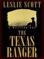 Five Star First Edition Westerns - The Texas Ranger: A Western Duo (Five Star First Edition Westerns) 0753177692 Book Cover