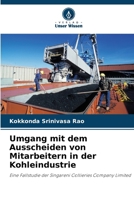 Umgang mit dem Ausscheiden von Mitarbeitern in der Kohleindustrie (German Edition) 6209697437 Book Cover