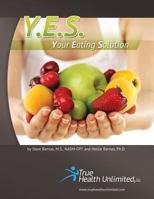 Y.E.S. - Your Eating Solution© 1463740484 Book Cover