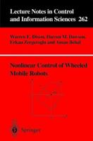 Nonlinear Control of Wheeled Mobile Robots (Lecture Notes in Control and Information Sciences) 1852334142 Book Cover