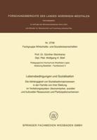 Lebensbedingungen Und Sozialisation: Die Abhangigkeit Von Sozialisationsprozessen in Der Familie Von Ihrer Stellung Im Verteilungssystem Okonomischer, Sozialer Und Kultureller Ressourcen Und Partizipa 3531027565 Book Cover