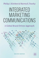Integrated Marketing Communications: A Global Brand-Driven Approach 303076415X Book Cover