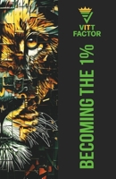 Becoming The 1% B0DQVFK7DG Book Cover