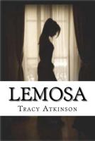 Lemosa (The Annals of the Hidden #2) 1530792339 Book Cover